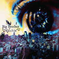 Yeico x Toni - Big Brother Is Watchin’ U