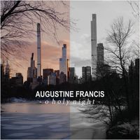 Augustine Francis - O Holy Night