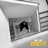 KX - Epreuve (Explicit)