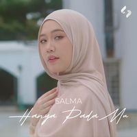 Salma - Hanya PadaMu