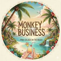 Monkey Business - Pina Colada on the Beach