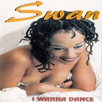 Swan - I Wanna Dance
