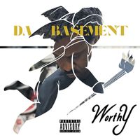 Worthy - Da Basement (Explicit)