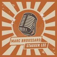 Marc Broussard - Stagger Lee
