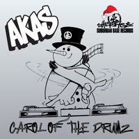 AKAS - Carol Of The Drumz