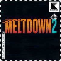 Kryptic - MELTDOWN 2 — Trap X Glitched