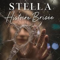 STELLA - HISTOIRE BRISEE