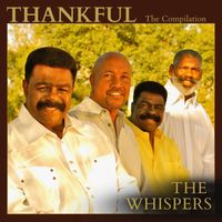 The Whispers - Thankful the Compilation