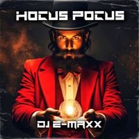 DJ E-Maxx - Hocus Pocus