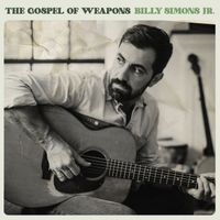 Billy Simons Jr. - The Gospel of Weapons (Explicit)