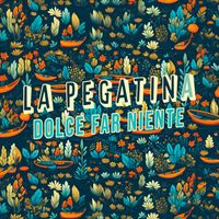 La Pegatina - Dolce far niente