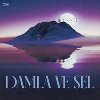 6iant, T4L - Damla Ve Sel