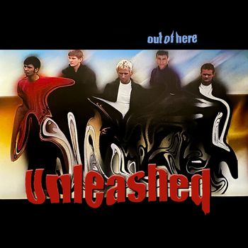 Unleashed - Out of Here