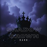 DARK - Shadow Crown