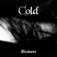 Cold - Bleakness