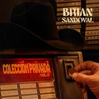 Brian Sandoval - Colección Privada, Vol. 2