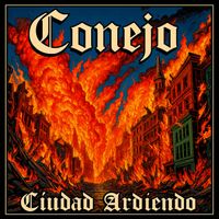Conejo - ciudad ardiendo (Explicit)