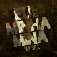 MV Bill - Eu e Minha Mina (Explicit)