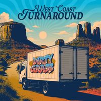 The Dirty Grass Players - West Coast Turnaround