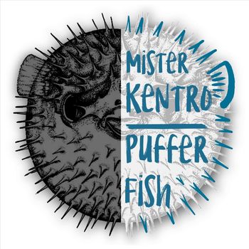 Mister Kentro - Puffer Fish