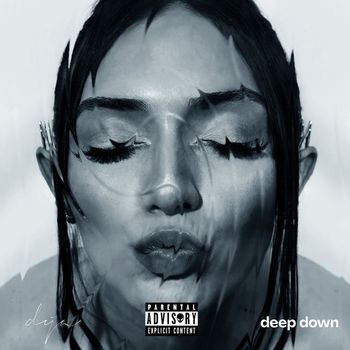 Dya - deep down (Explicit)