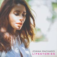 Joana Machado - Lifestories