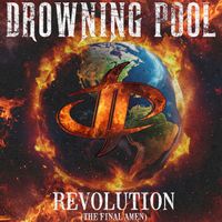 Drowning Pool - REVOLUTION (The Final Amen) (Explicit)