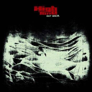 High Tone - Out Back