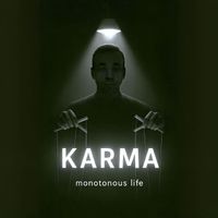 KARMA - Monotonous Life (2025 Remastered)