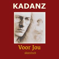 Kadanz - Voor Jou