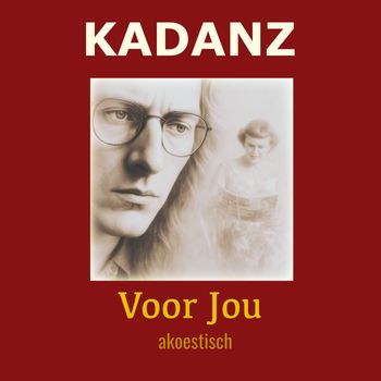 Kadanz - Voor Jou