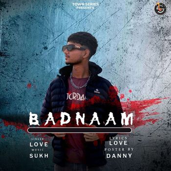 Love - Badnaam