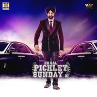 Sukshinder Shinda - Eh Gal Pichley Sunday Di