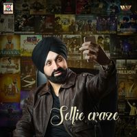 Sukshinder Shinda - Selfie Craze