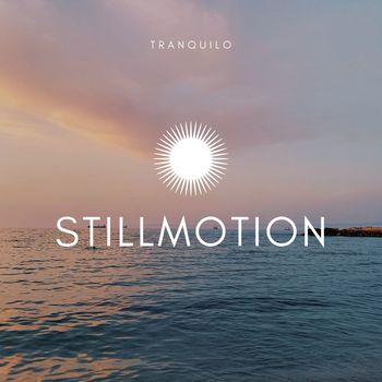 Tranquilo - Stillmotion