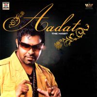 Kanth Kaler - Aadat (The Habit)