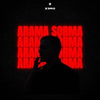 Z3RO - Arama Sorma