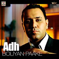 ADH - Boliyan Paake