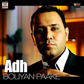 ADH - Boliyan Paake