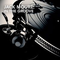 JACK MOURE - In the Groove