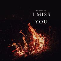 Mr. Nobody - I MISS YOU
