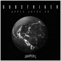 Dub Striker - Apple Juice