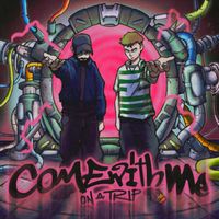 Clouds - Come With Me (On a Trip)