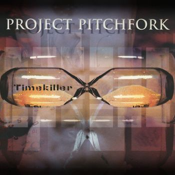 Project Pitchfork - Timekiller
