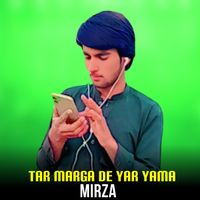 Mirza - Tar Marga De Yar Yama