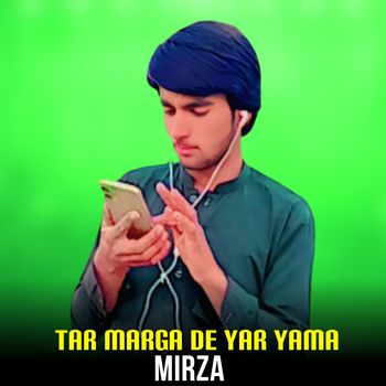 Mirza - Tar Marga De Yar Yama