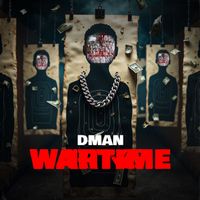 Dman - Wartime (Explicit)