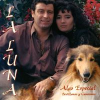 La Luna - Algo Especial. Sevillanas y Canciones