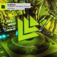 D-Devils - Tonight The Devil Is a DJ