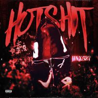 Jinx - Hot Shit (Explicit)